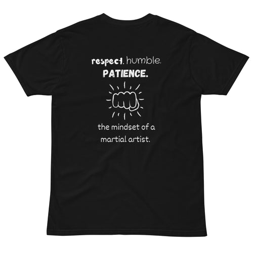 respect humble patience t-shirt